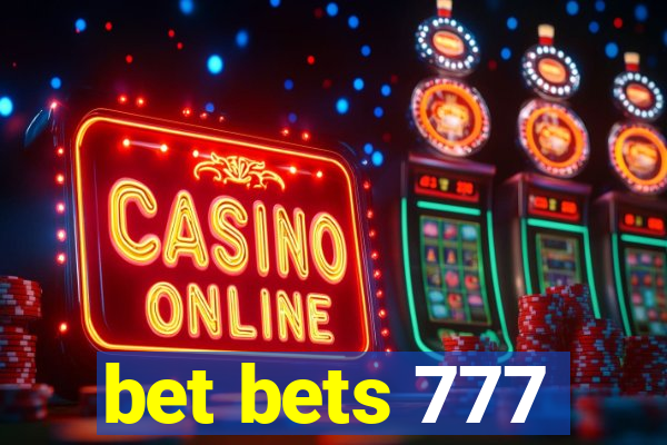 bet bets 777