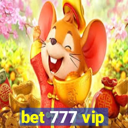 bet 777 vip