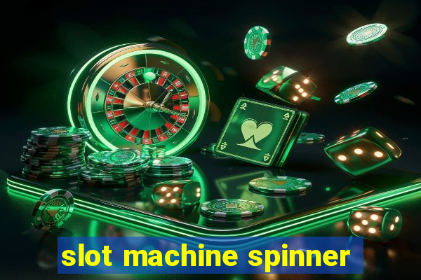 slot machine spinner