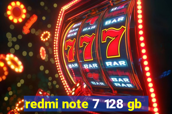 redmi note 7 128 gb