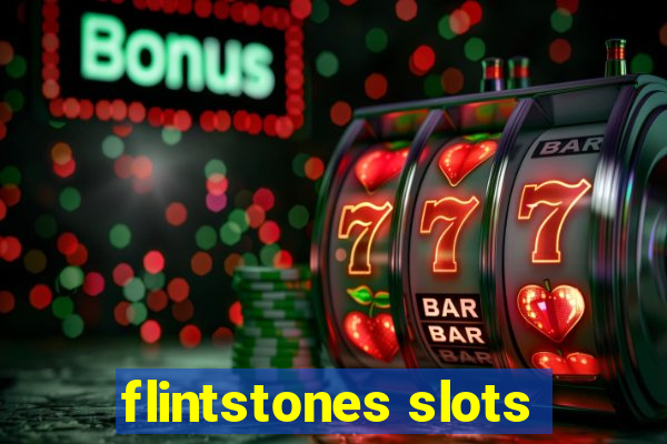 flintstones slots