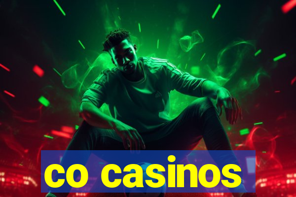 co casinos