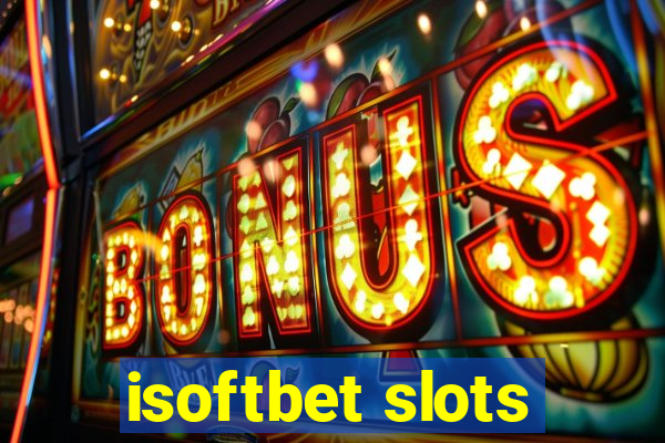 isoftbet slots