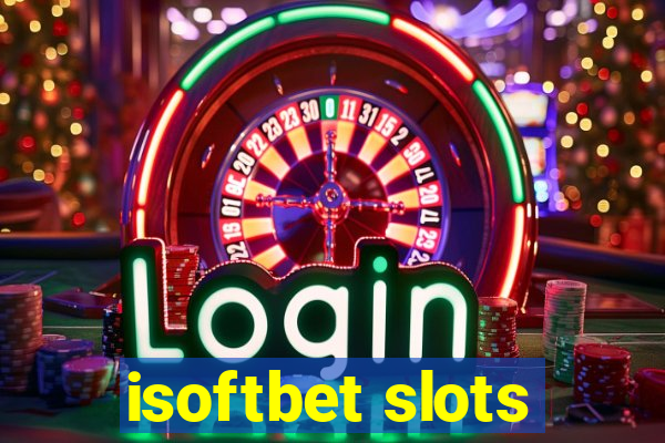 isoftbet slots