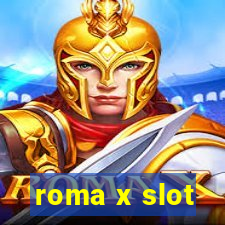 roma x slot