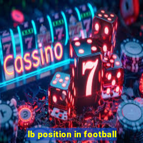 lb position in football