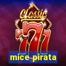 mice pirata