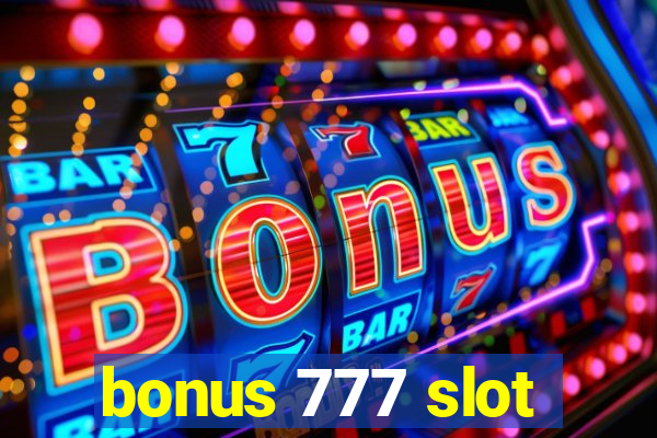 bonus 777 slot