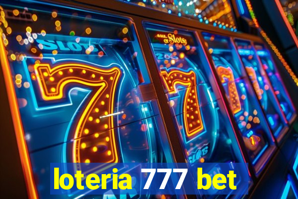 loteria 777 bet