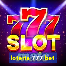 loteria 777 bet