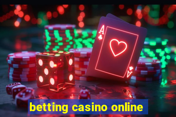 betting casino online