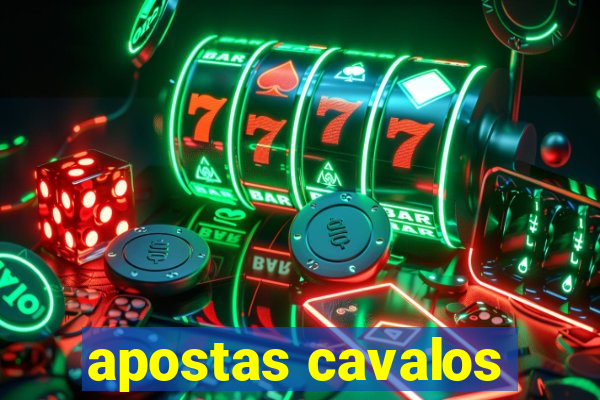 apostas cavalos