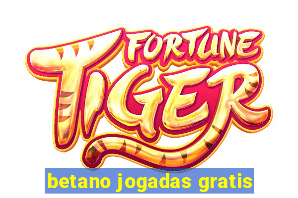 betano jogadas gratis