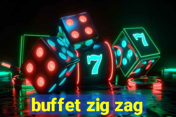 buffet zig zag