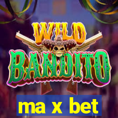 ma x bet