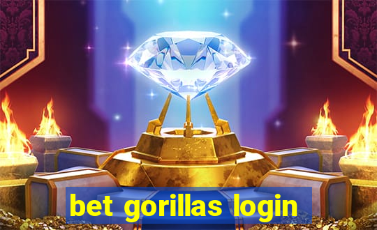 bet gorillas login