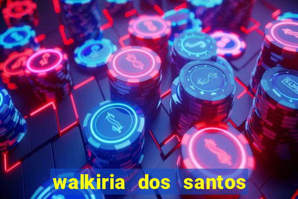 walkiria dos santos esposa de herodoto barbeiro