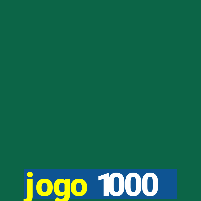 jogo 1000