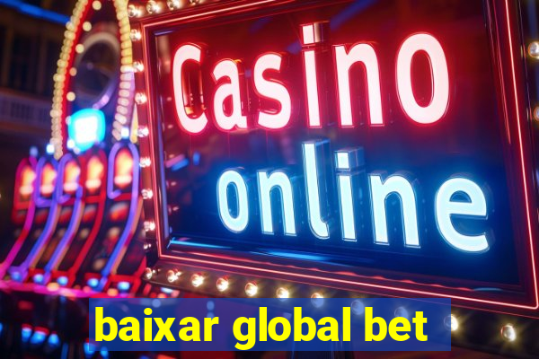 baixar global bet