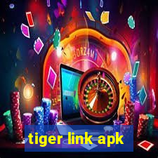 tiger link apk