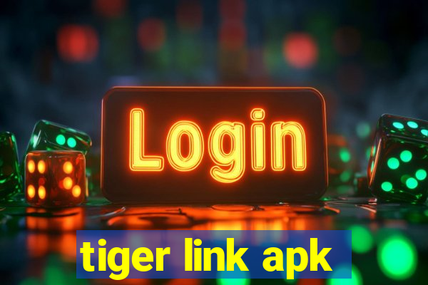 tiger link apk