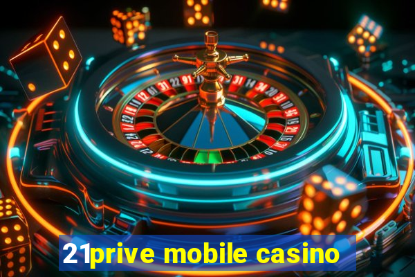 21prive mobile casino