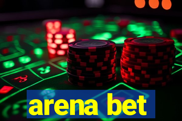 arena bet