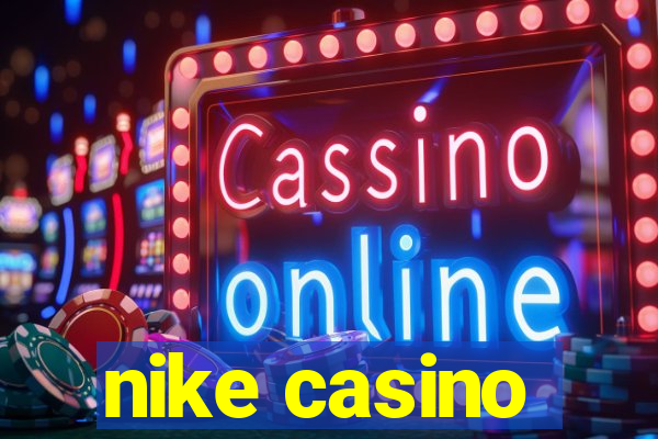 nike casino