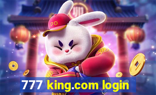 777 king.com login