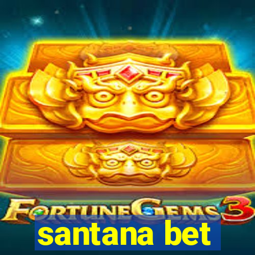 santana bet