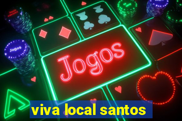 viva local santos