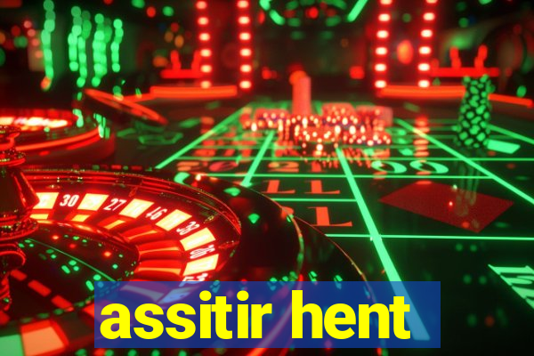 assitir hent