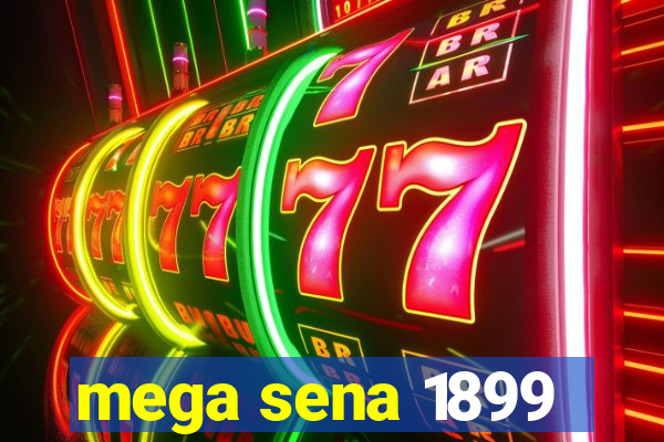 mega sena 1899