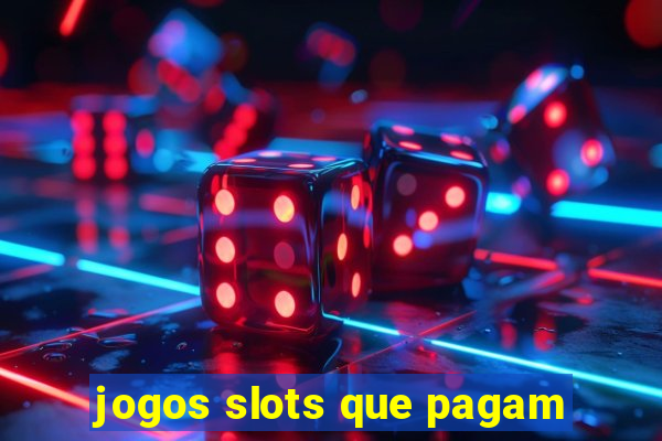 jogos slots que pagam