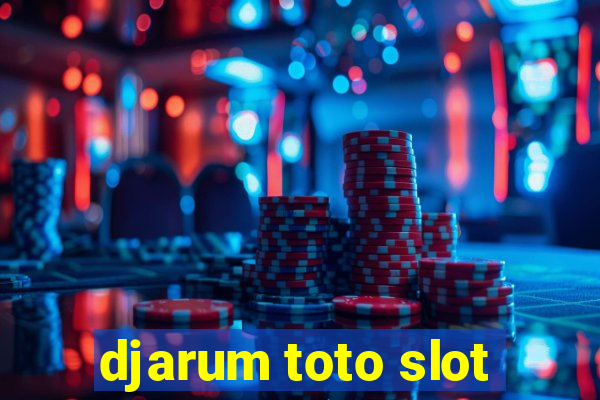 djarum toto slot