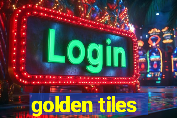 golden tiles