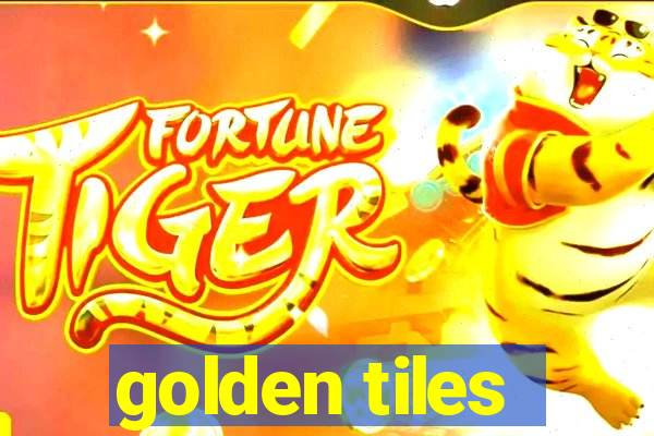 golden tiles