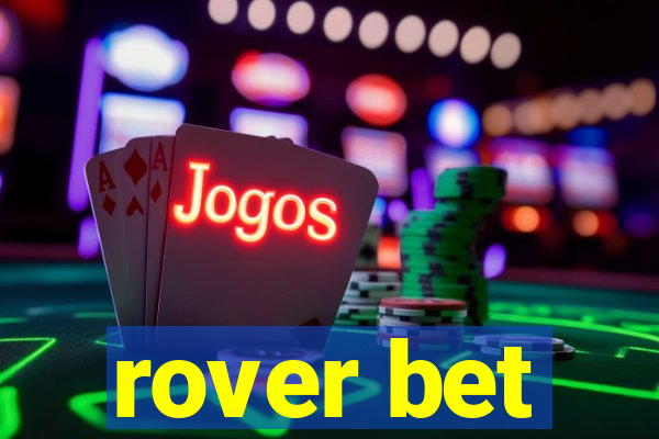 rover bet