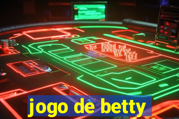 jogo de betty