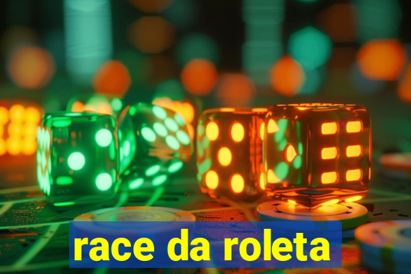 race da roleta