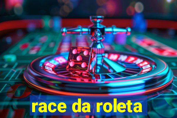 race da roleta