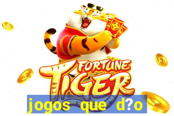 jogos que d?o dinheiro na internet