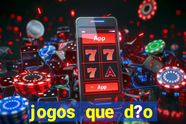 jogos que d?o dinheiro na internet