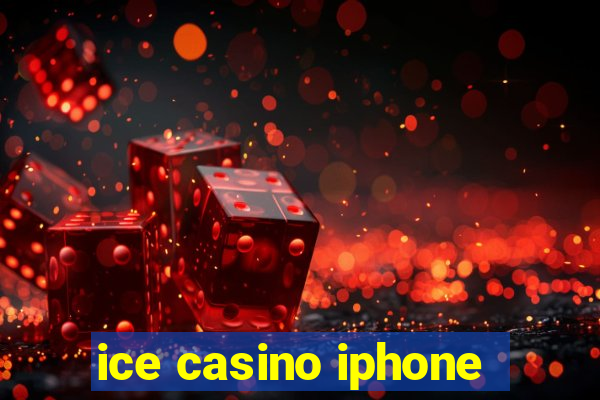 ice casino iphone