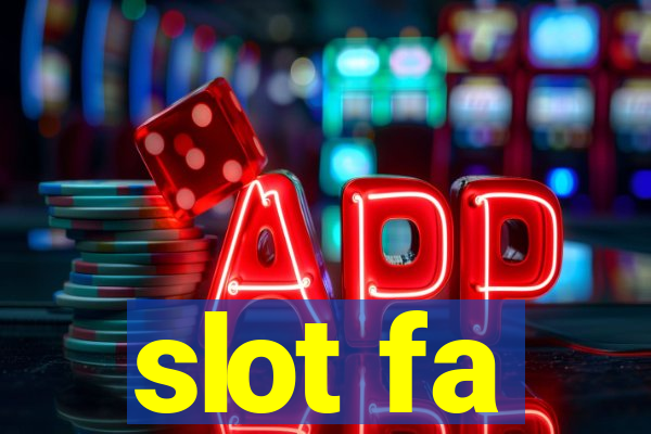 slot fa