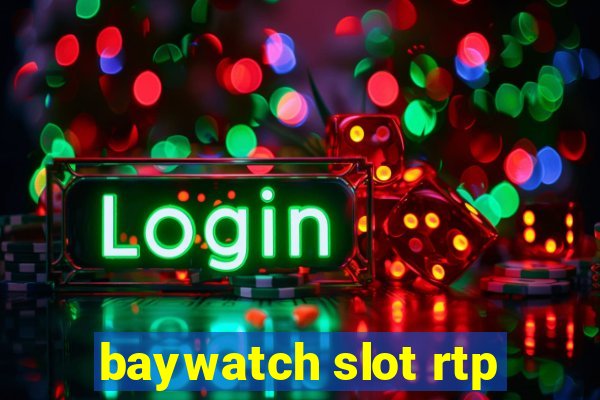 baywatch slot rtp