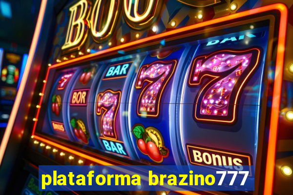 plataforma brazino777