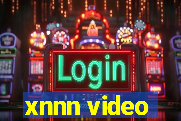 xnnn video