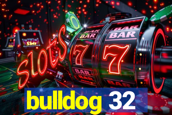 bulldog 32