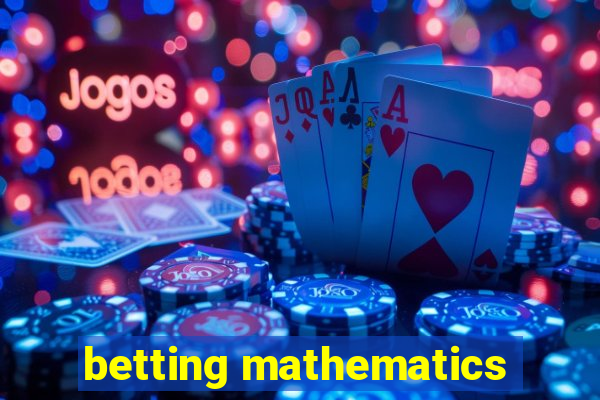 betting mathematics